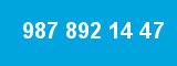 987 892 14 47 987 892 14 47